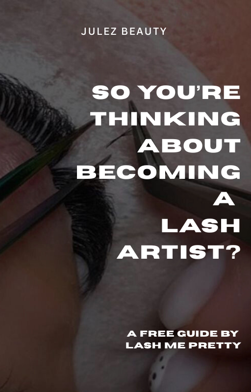 So Your Thinking About Becoming A Lash Artist?